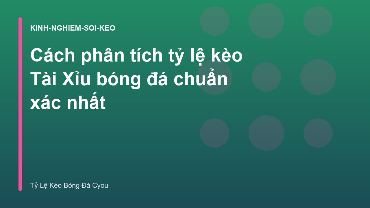 Read more about the article Cách phân tích tỷ lệ kèo Tài Xỉu bóng đá chuẩn xác nhất