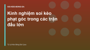 Read more about the article Kinh nghiệm soi kèo phạt góc trong các trận đấu lớn