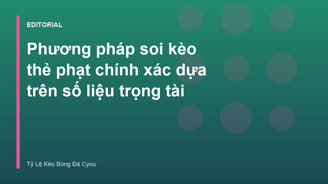 Phân tích dữ liệu trọng tài để soi kèo thẻ phạt