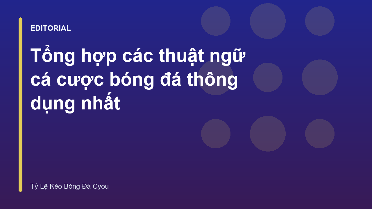 Các thuật ngữ cá cược bóng đá phổ biến